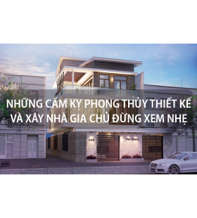 Những điều kiêng kị khi xây dựng nhà mới bạn cần phải biết
